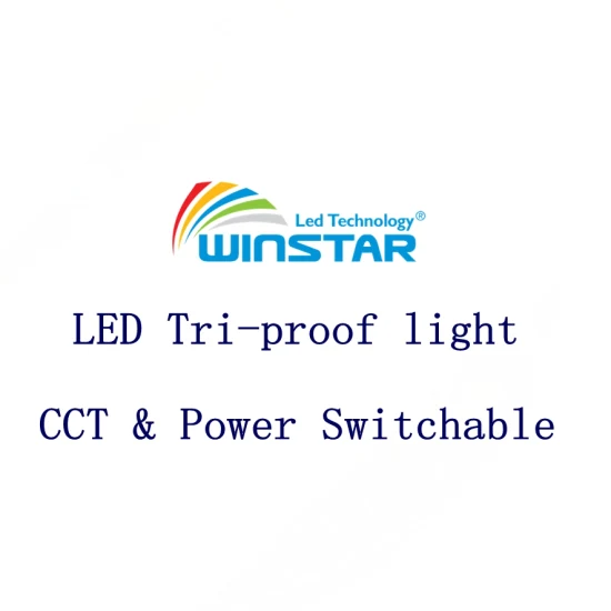 CCT & Power Switch LED Tri Proof Light à prova d'água regulável com